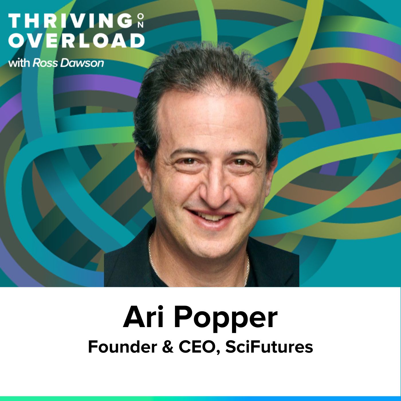 Ari Popper on storytelling for meaning, structural frameworks, taming complexity, and creative synthesis (Ep43)