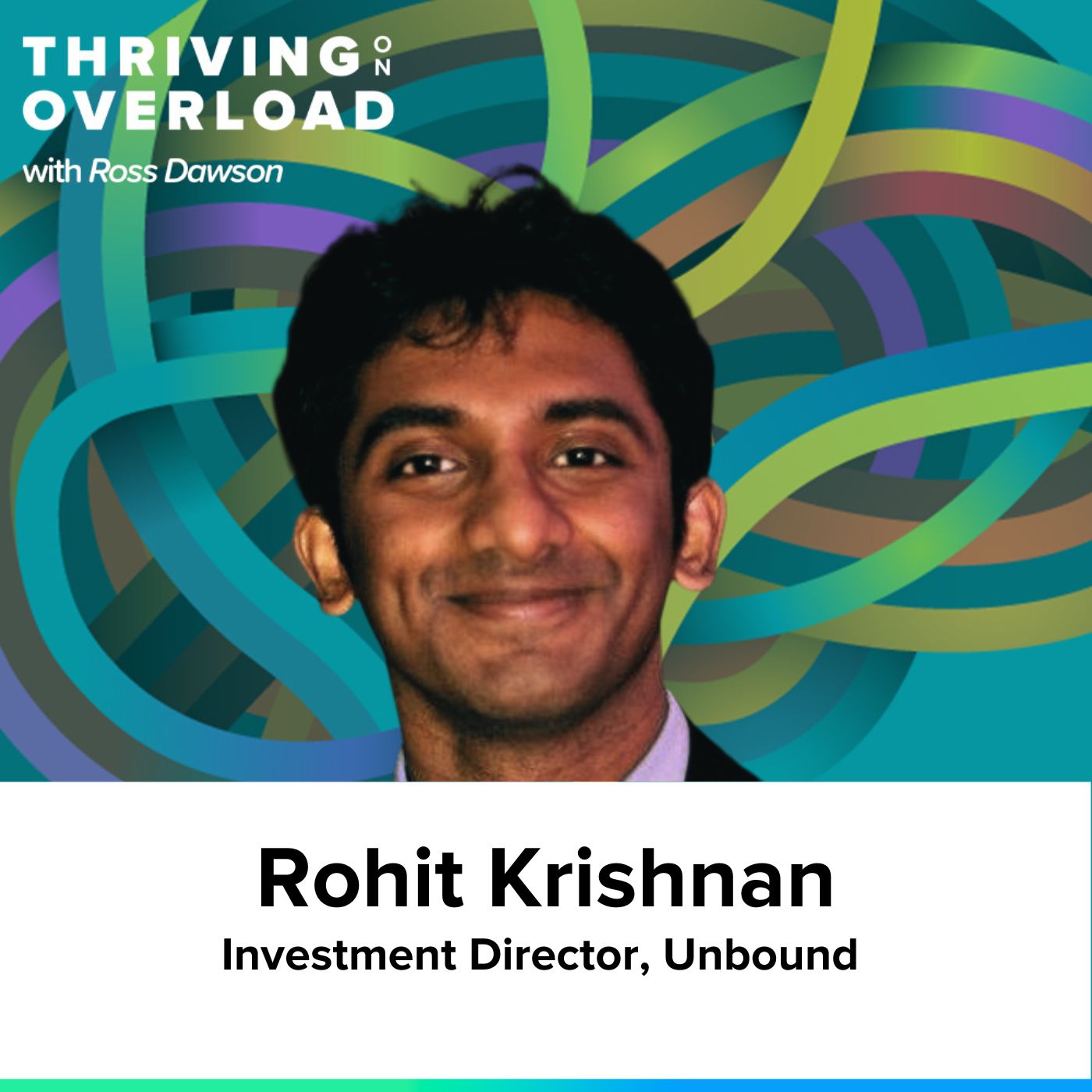 Rohit Krishnan on looking for surprise, passionate curiosity, dynamic loops, and creating your worldview (Ep30)