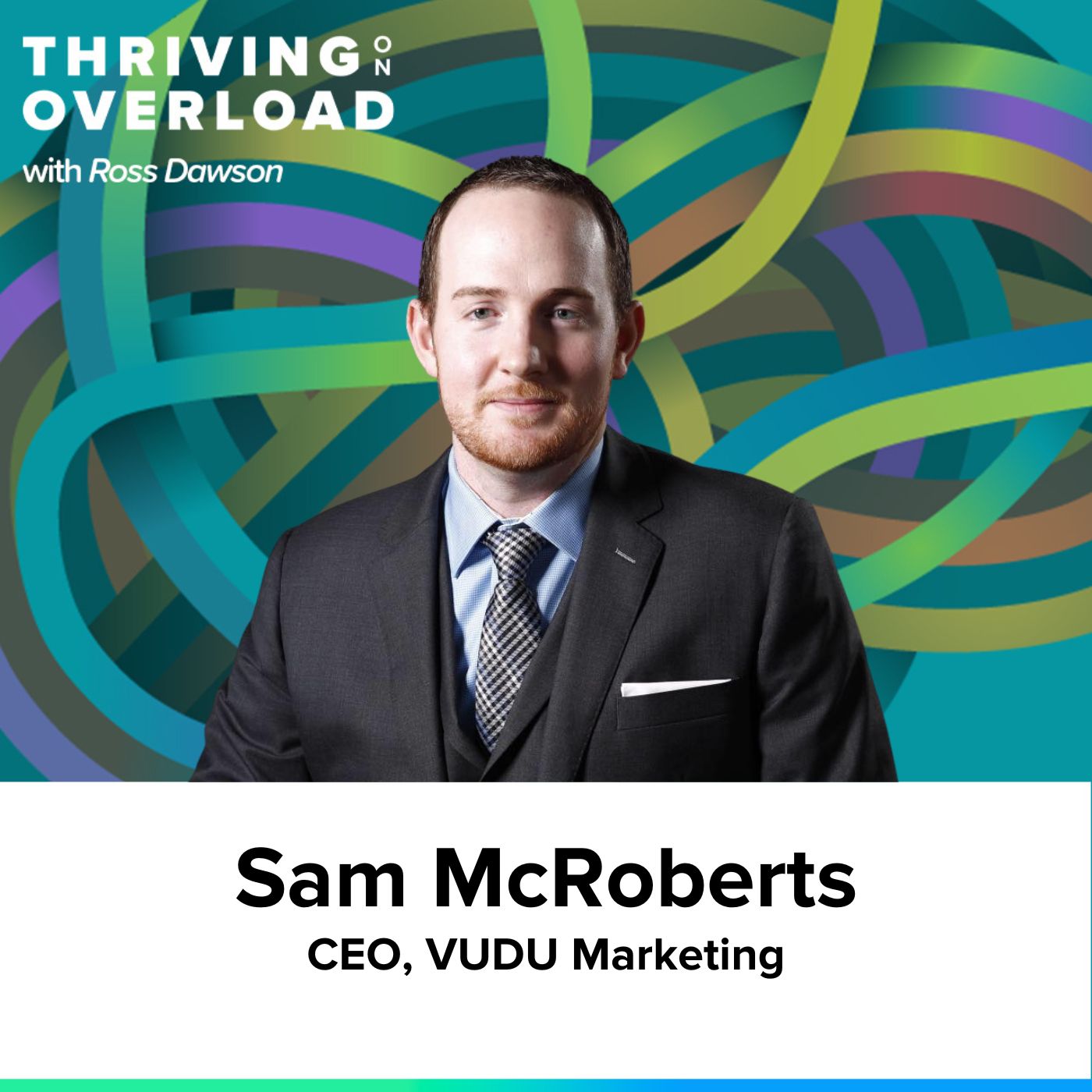 Sam McRoberts on connecting the dots, being humbly curious, introducing randomness, and thought experiments (Ep29)