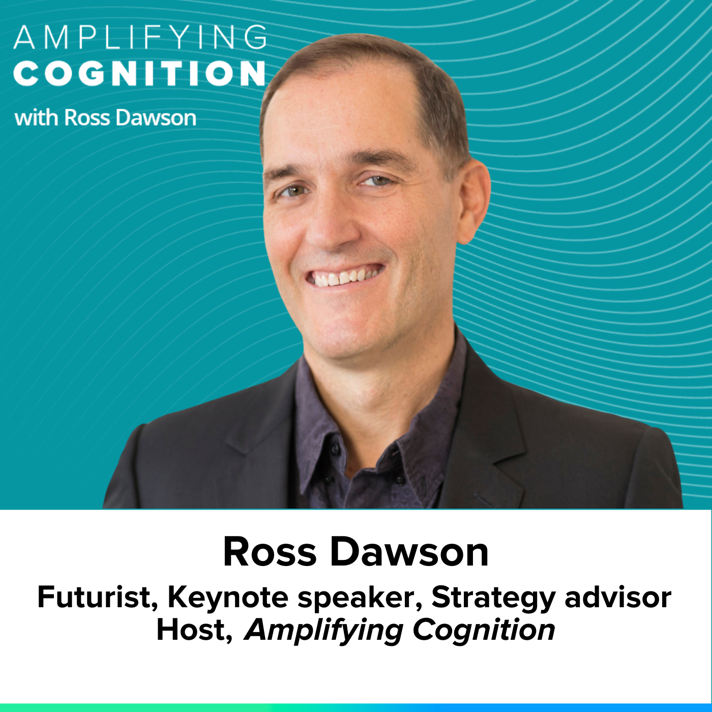 Ross Dawson on Future Job Prosperity: 13 reasons to believe in a positive future of work (AC Ep47)