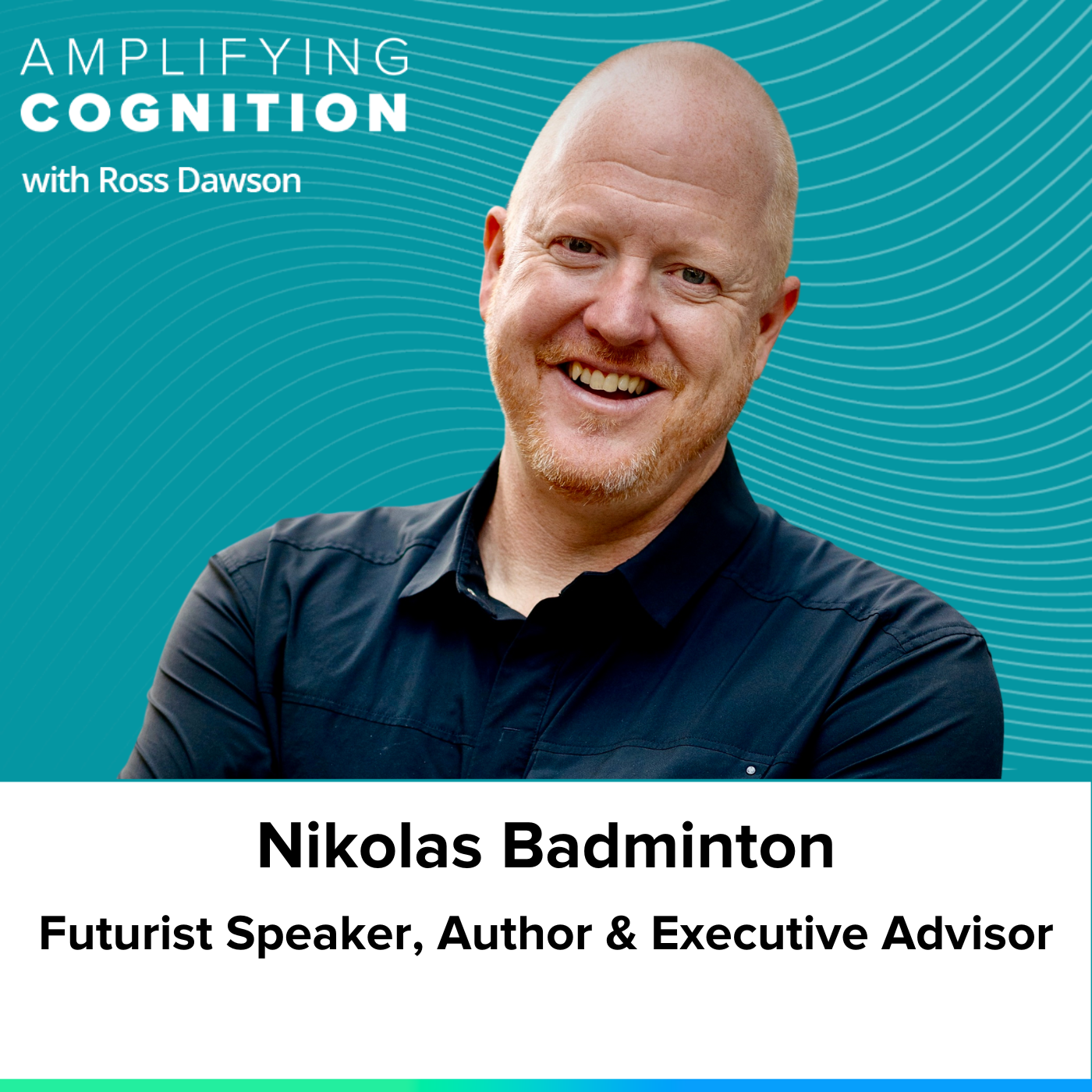 Nikolas Badminton on cognitive vibration, AI for scenarios, psychological kinesiology, and quiet listening (AC Ep57)