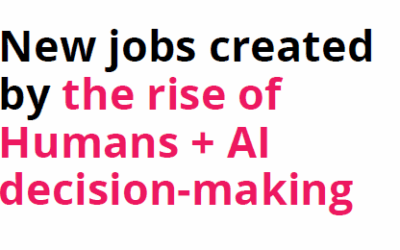 32 new jobs created by the rise of Humans + AI decision-making