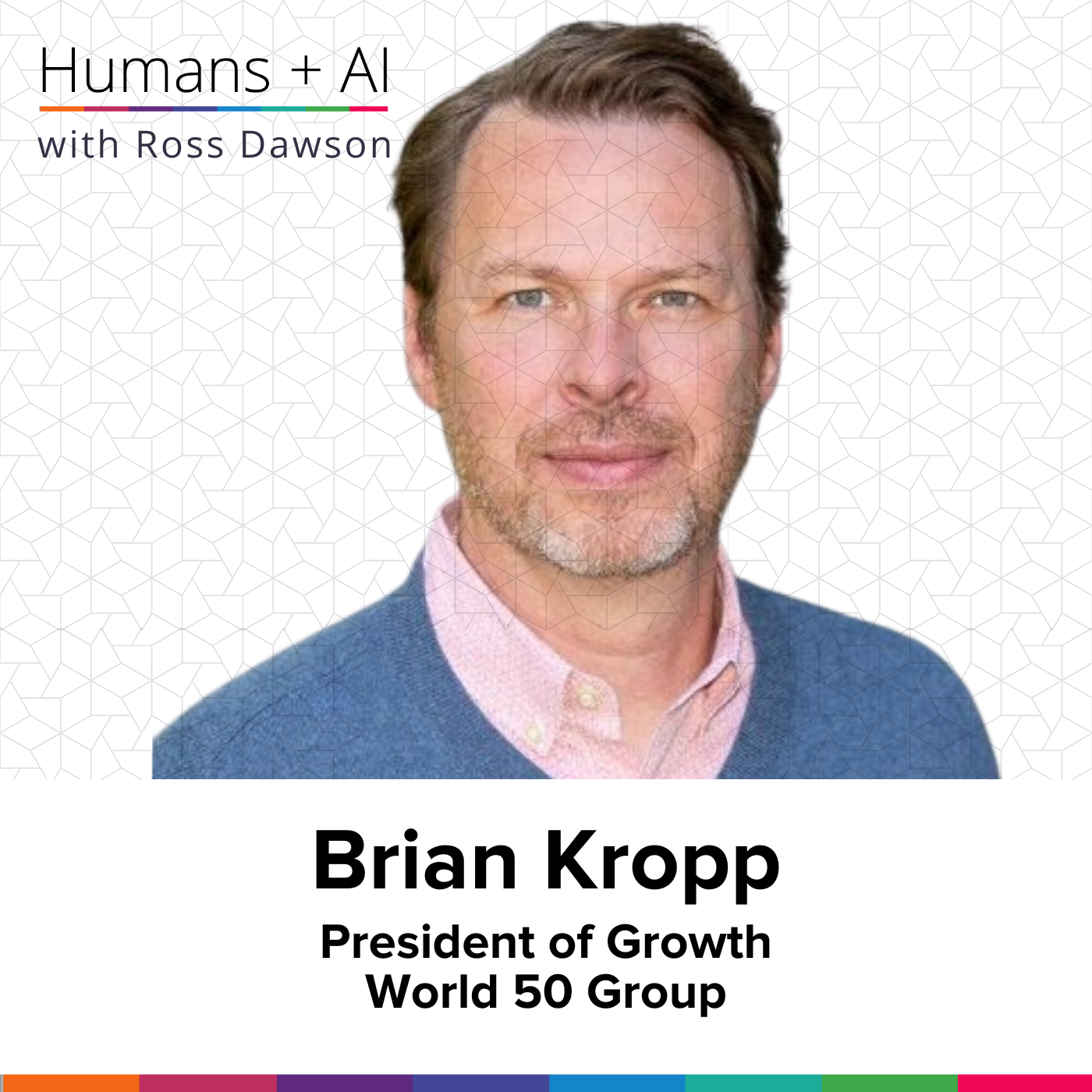 Brian Kropp on AI adoption, intrinsic incentives, identifying pain points, and organizational redesign (AC Ep17)